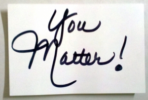 5.Our HR theme for 2014 is “You Matter”; looking at all of our people practices and finding ways to demonstrate to